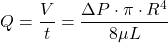 \[ Q = \frac{V}{t} = \frac{\Delta P \cdot \pi \cdot R^4}{8 \mu L} \]